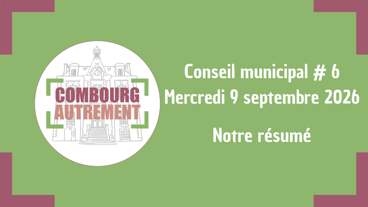 Résumé de séance du conseil municipal et autres actualités – CM#06